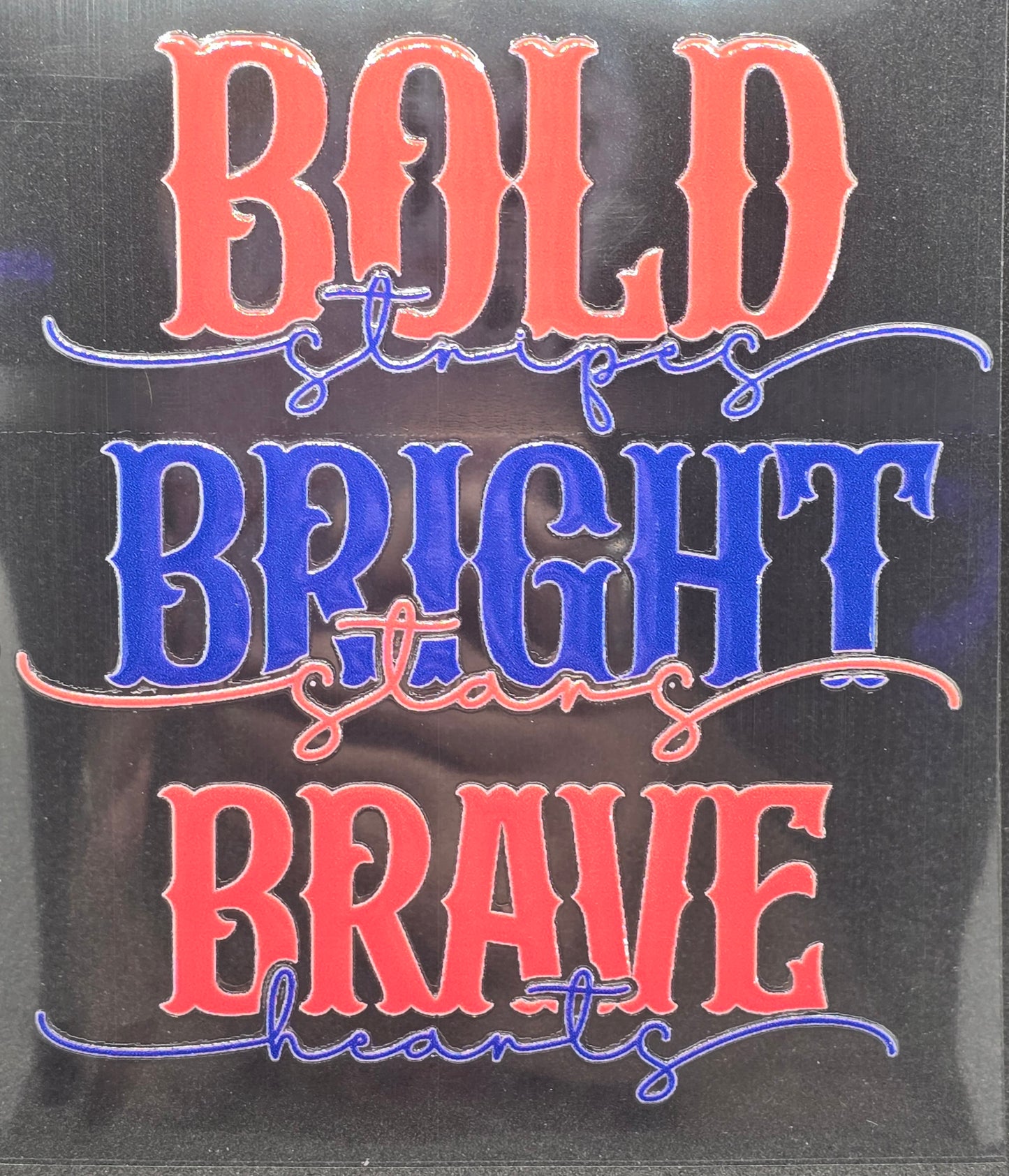 Bold, Bright, Brave
