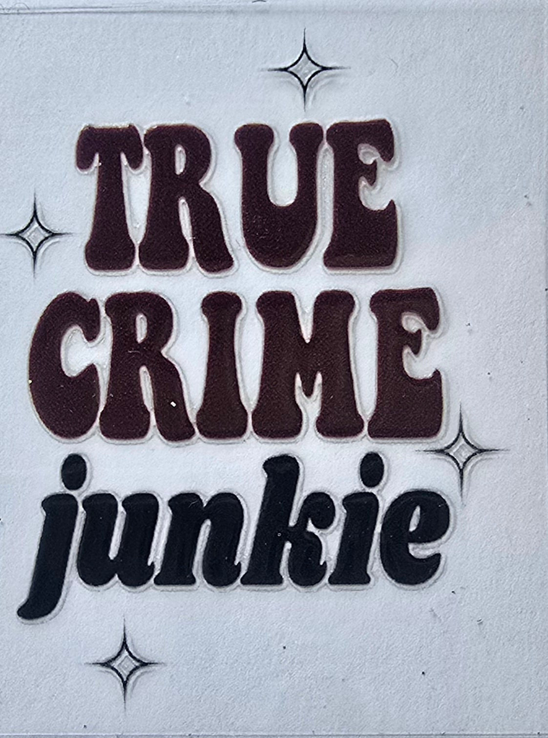 True Crime Junkie